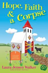 Hope, Faith, and a Corpse : A Faith Chapel Mystery
