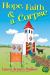 Hope, Faith, and a Corpse : A Faith Chapel Mystery Hope, Faith, and a Corpse : A Faith Chapel Mystery
