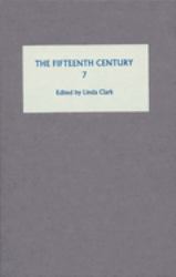 The Fifteenth Century VII : Conflicts, Consequences and the Crown in the Late Middle Ages