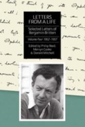 Letters from a Life: the Selected Letters of Ben - Volume Four: 1952-1957