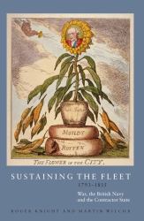 Sustaining the Fleet, 1793-1815 : War, the British Navy and the Contractor State