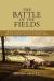 The Battle of the Fields : Rural Community and Authority in Britain During the Second World War