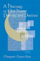 A History of Old Norse Poetry and Poetics