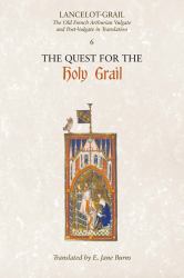 Lancelot-Grail: 6. the Quest for the Holy Grail : The Old French Arthurian Vulgate and Post-Vulgate in Translation