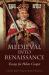 Medieval into Renaissance : Essays for Helen Cooper