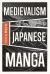 Medievalism in Japanese Manga : From Vikings to Samurai