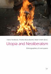 Ethnography of Rural Spaces : Between Utopia and Neoliberalism