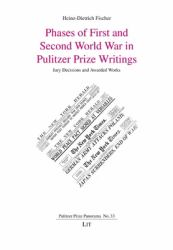 Phases of First and Second World War in Pulitzer Prize Writings : Jury Decisions and Awarded Works