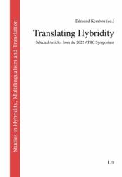 Translating Hybridity : Selected Articles from the 2022 ATRC Symposium