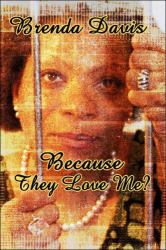 Because They Love Me?