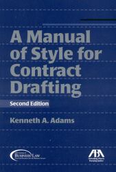 A Manual of Style for Contract Drafting