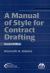 A Manual of Style for Contract Drafting