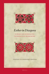 Esther in Diaspora : Toward an Alternative Interpretive Framework