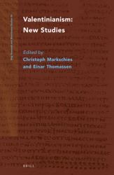 Valentinianism: New Studies : New Studies