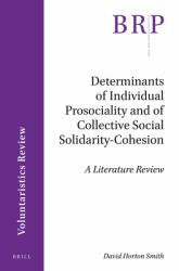 Determinants of Individual Prosociality and of Collective Social Solidarity- Cohesion : A Literature Review