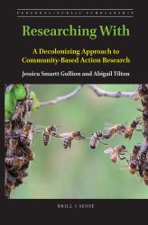Researching With : A Decolonizing Approach to Community-Based Action Research