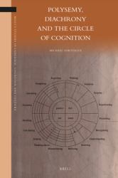 Polysemy, Diachrony, and the Circle of Cognition