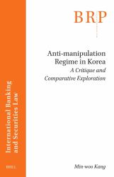 Anti-Manipulation Regime in Korea: a Critique and Comparative Exploration : A Critique and Comparative Exploration