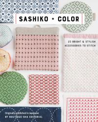 Sashiko + Color : 23 Bright and Stylish Accessories to Stitch