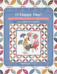 O Happy Day! : Quilt Pattern by Piece o' Cake Designs