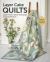 Layer Cake Quilts : Sew 14 Stunning Projects; Simple Tricks and Clever Techniques for 10-Inch Precuts