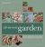 All-in-One Garden : Grow Vegetables, Fruit, Herbs and Flowers in the Same Space