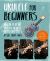 Ukulele for Beginners : How to Play Ukulele in Easy-To-Follow Steps