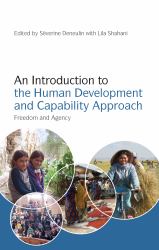 An Introduction to the Human Development and Capability Approach : Freedom and Agency