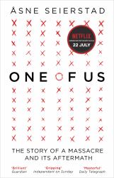 One of Us : The Story of a Massacre and Its Aftermath