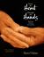 From the Heart Through the Hands : The Power of Touch in Caregiving From the Heart Through the Hands : The Power of Touch in Caregiving