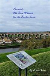 Berwick-The Arm Wrestle for the Border Town