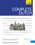 Complete Dutch Beginner to Intermediate Course : Learn to Read, Write, Speak and Understand a New Language