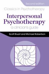 Interpersonal Psychotherapy 2E a Clinician's Guide