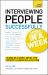 Interviewing People Successfully in a Week: Teach Yourself