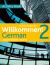 Willkommen! 2 German Intermediate Course : Activity Book