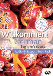 Willkommen! German Beginner's Course 2ED Revised : Audio and Support Book Pack