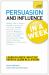 Persuasion & Influence in a Week