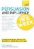 Persuasion and Influence in a Week