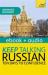 Keep Talking Russian - Ten Days to Confidence : Teach Yourself
