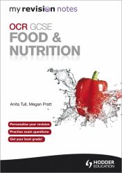 My Revision Notes : OCR GCSE Food and Nutrition