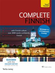 Complete Finnish Beginner to Intermediate Course : Learn to Read, Write, Speak and Understand a New Language