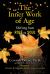 The Inner Work of Age : Shifting from Role to Soul