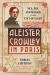 Aleister Crowley in Paris : Sex, Art, and Magick in the City of Light