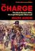 The Charge : The Real Reason Why the Light Brigade Was Lost