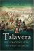 Talavera : Wellington's First Victory in Spain