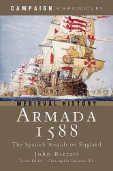 Armada 1588 : The Spanish Assault on England