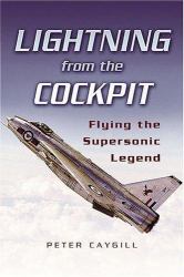 Lightning from the Cockpit : Flying the Supersonic Legend
