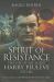 Spirit of Resistance : The Life of SOE Agent Harry Peulevé, DSO MC Spirit of Resistance : The Life of SOE Agent Harry Peulevé, DSO MC