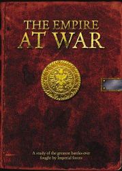 The Empire at War : Five Battles, Five Lessons, Five Ways to Prevail in the Art of War