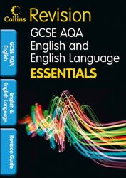AQA English and English Language : Revision Guide